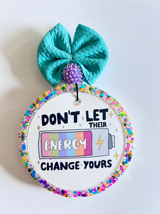 Don't let their energy change yours!