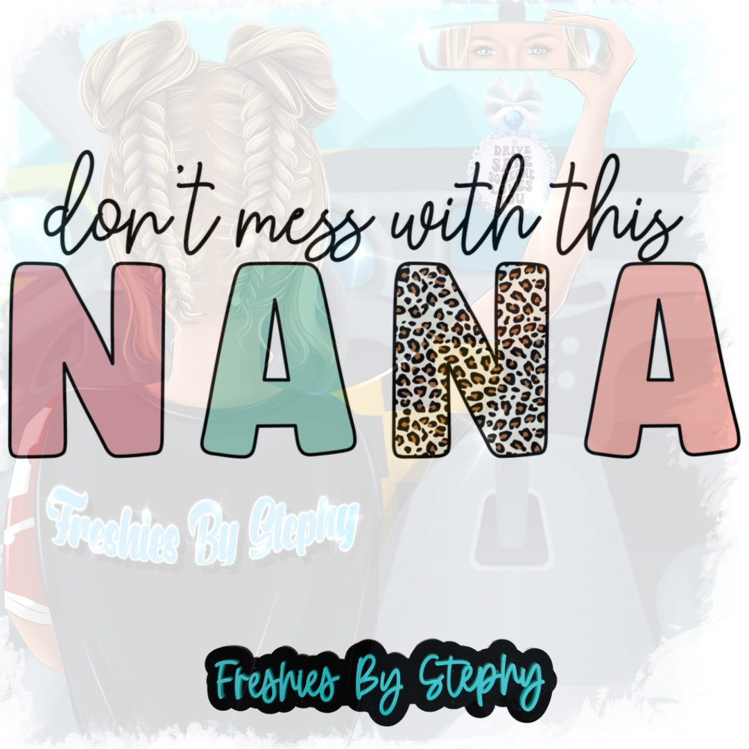 Don't Mess With This NANA