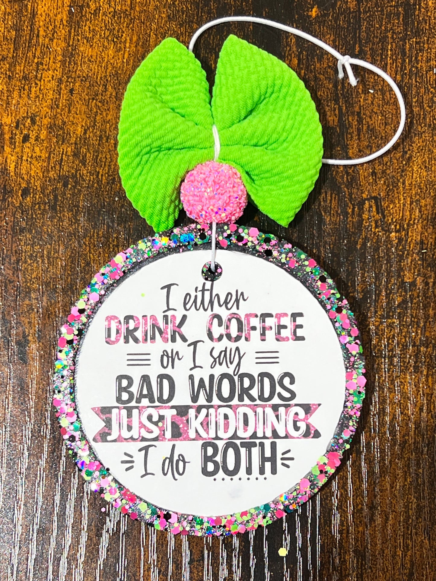 I Either Drink Coffee Or I Say Bad Words Just Lidding I Do BOTH