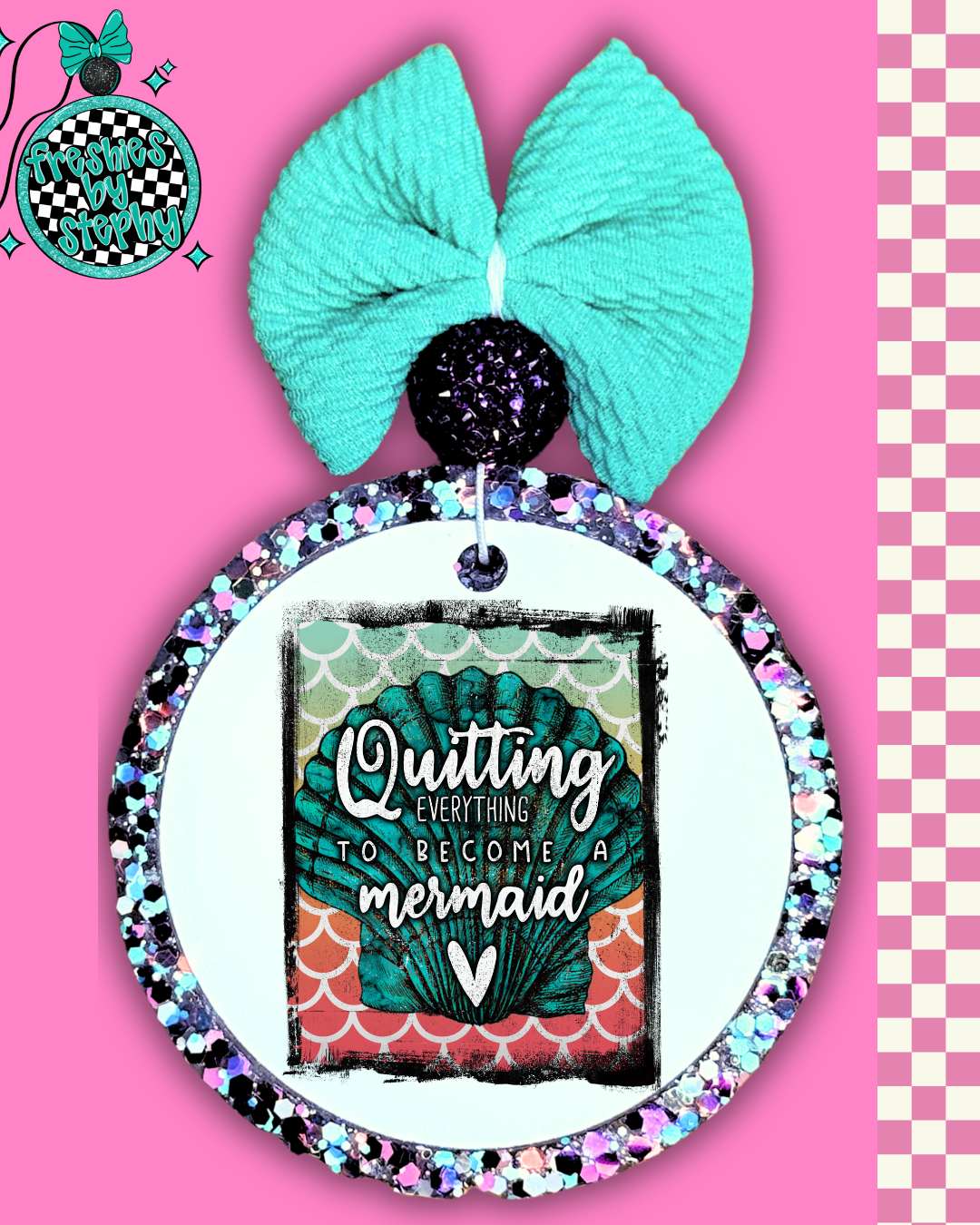 Quitting Everything to Become a Mermaid Freshie – Beach Humor Car Air Freshener