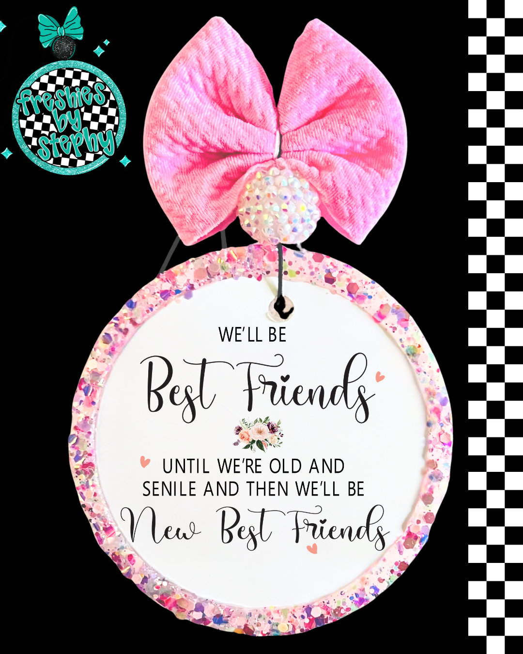 Best Friends Until We're Old Freshie – Funny Best Friend Gift Car Air Freshener