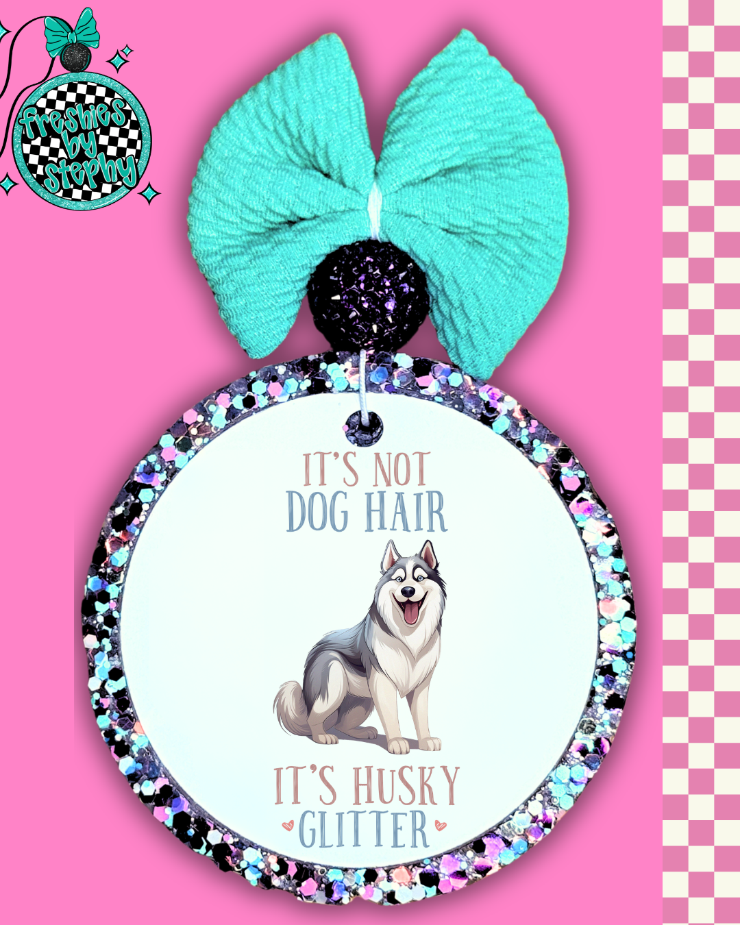 Husky Glitter – Funny Husky Dog Lover Car Freshie