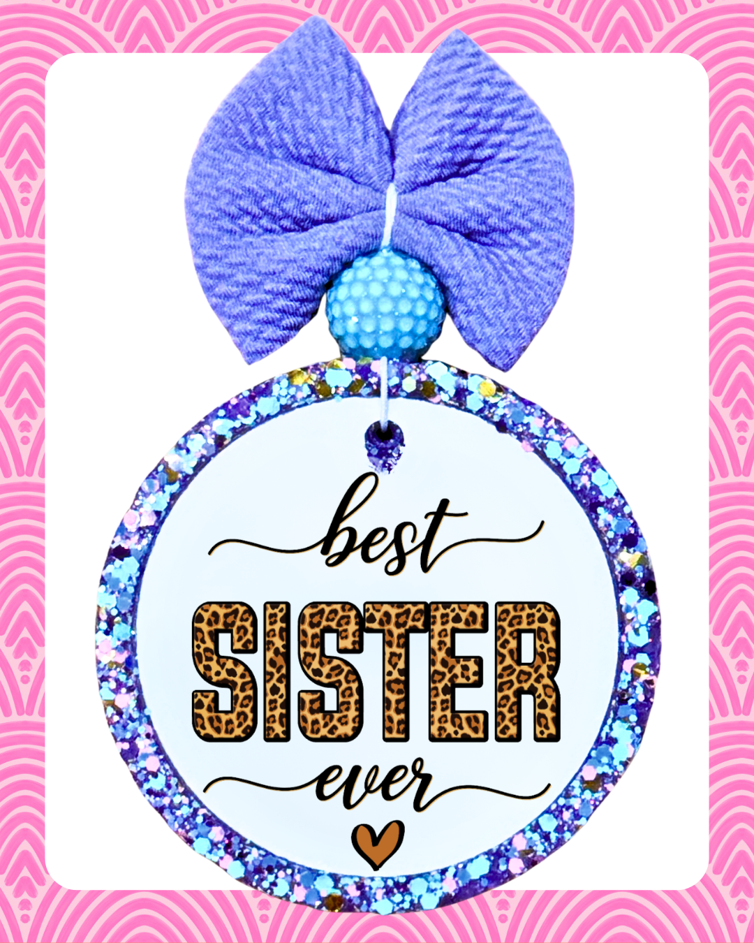 Best Sister Ever – Sister Gift Car Air Freshener