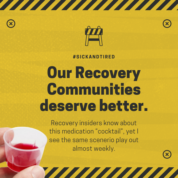 Methadone Cocktail Crisis: Protecting Recovery Communities Through Advocacy