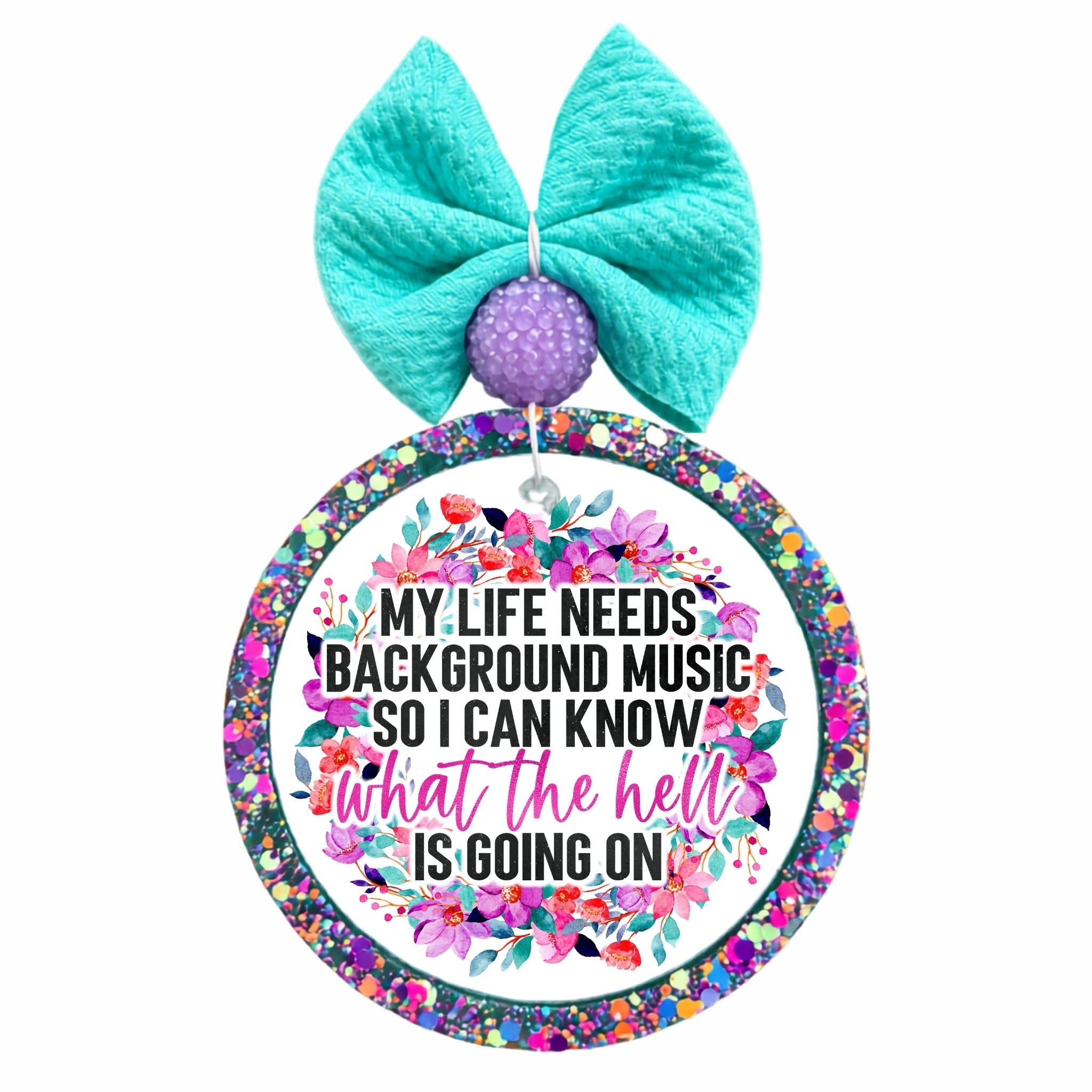 my life needs background music so i can know what the hell is going on