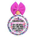 Floral design that says Embarrassing the Hell Out of My Children, Just One More Great Service I Offer.