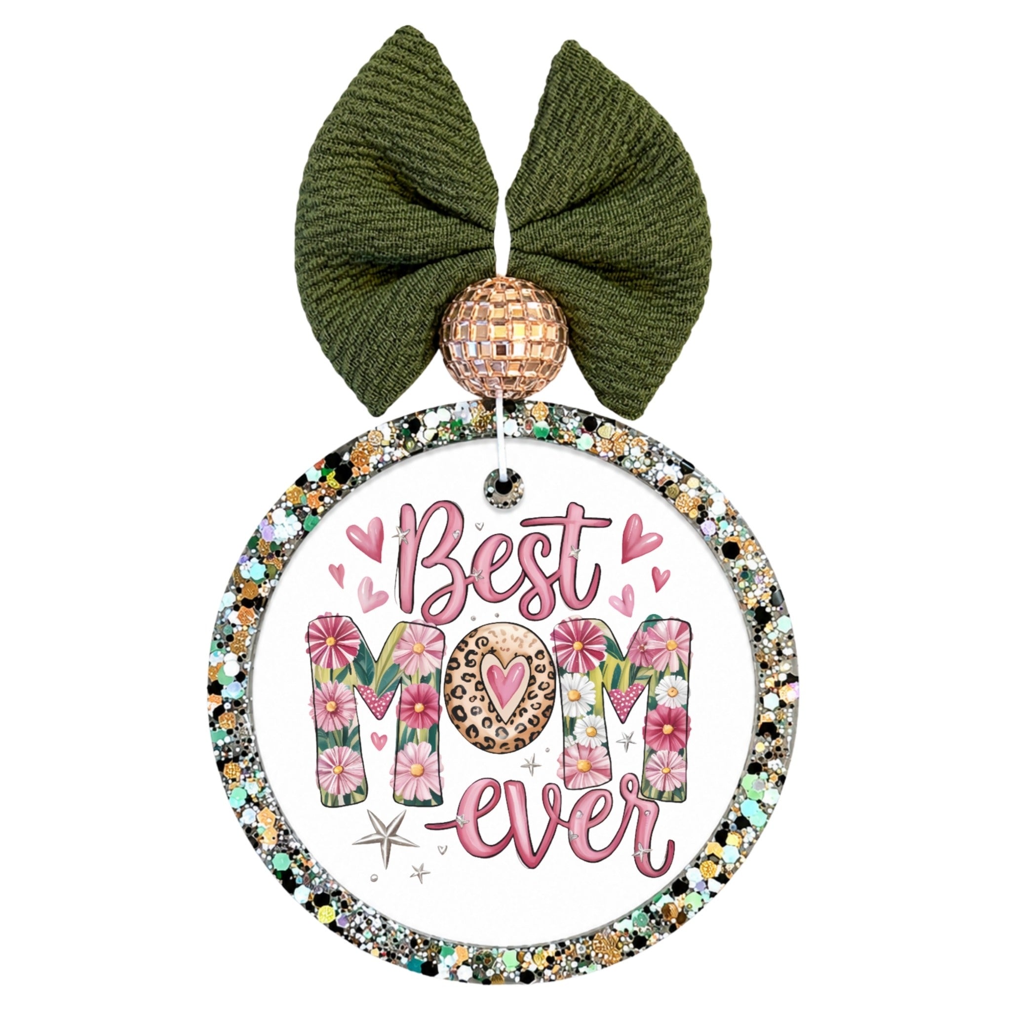 Best Mom Ever pink floral design with green background.