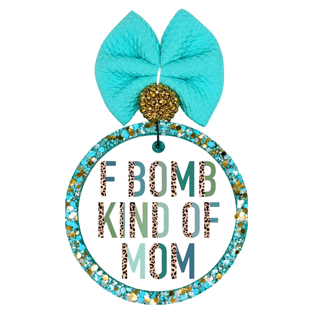 F Bomb Kind of Mom teal and leopard print quote design.