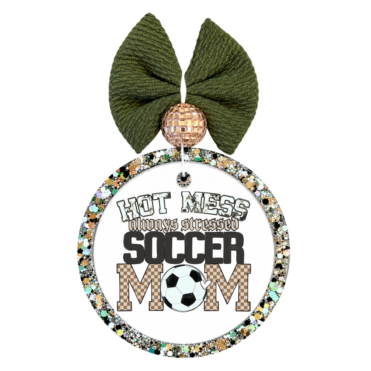 Hot Mess Always Stressed Soccer Mom design with soccer ball and checkered lettering.
