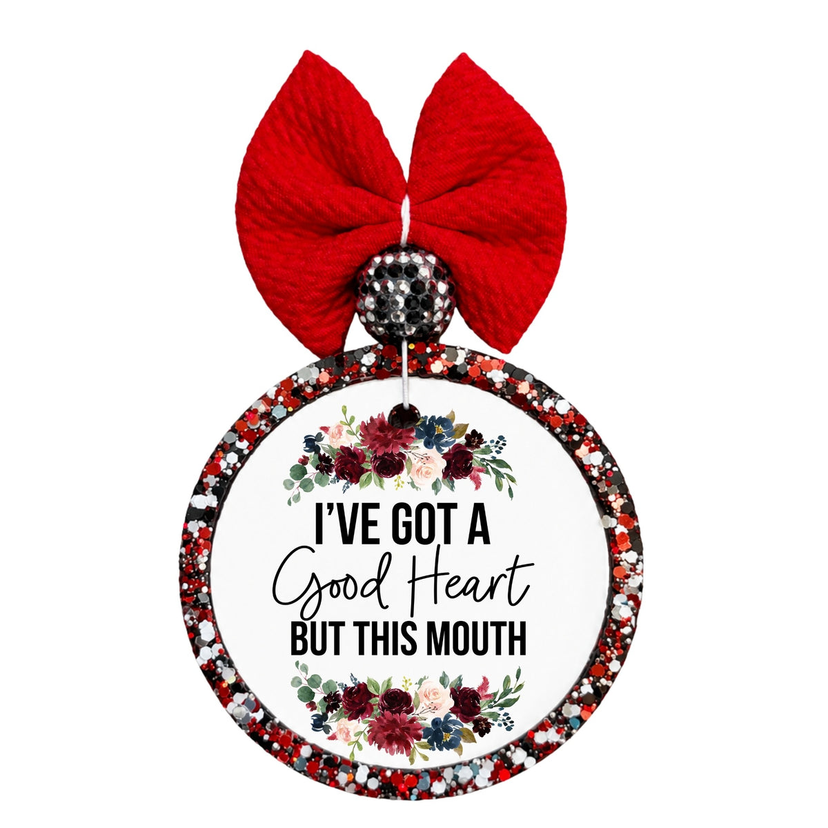 I've got a good heart but this mouth floral quote design.