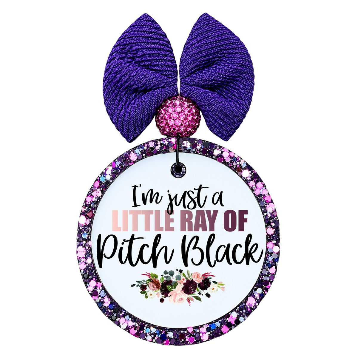 I'm just a little ray of pitch black floral quote design.