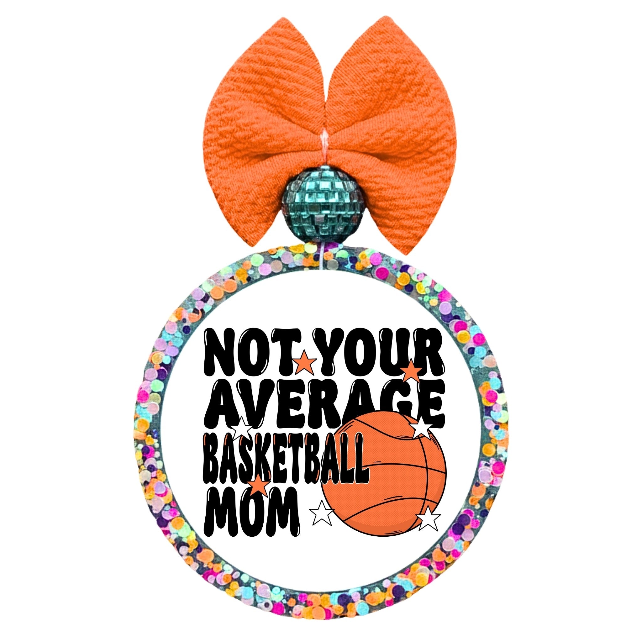 Not Your Average Basketball Mom graphic with orange basketball and stars