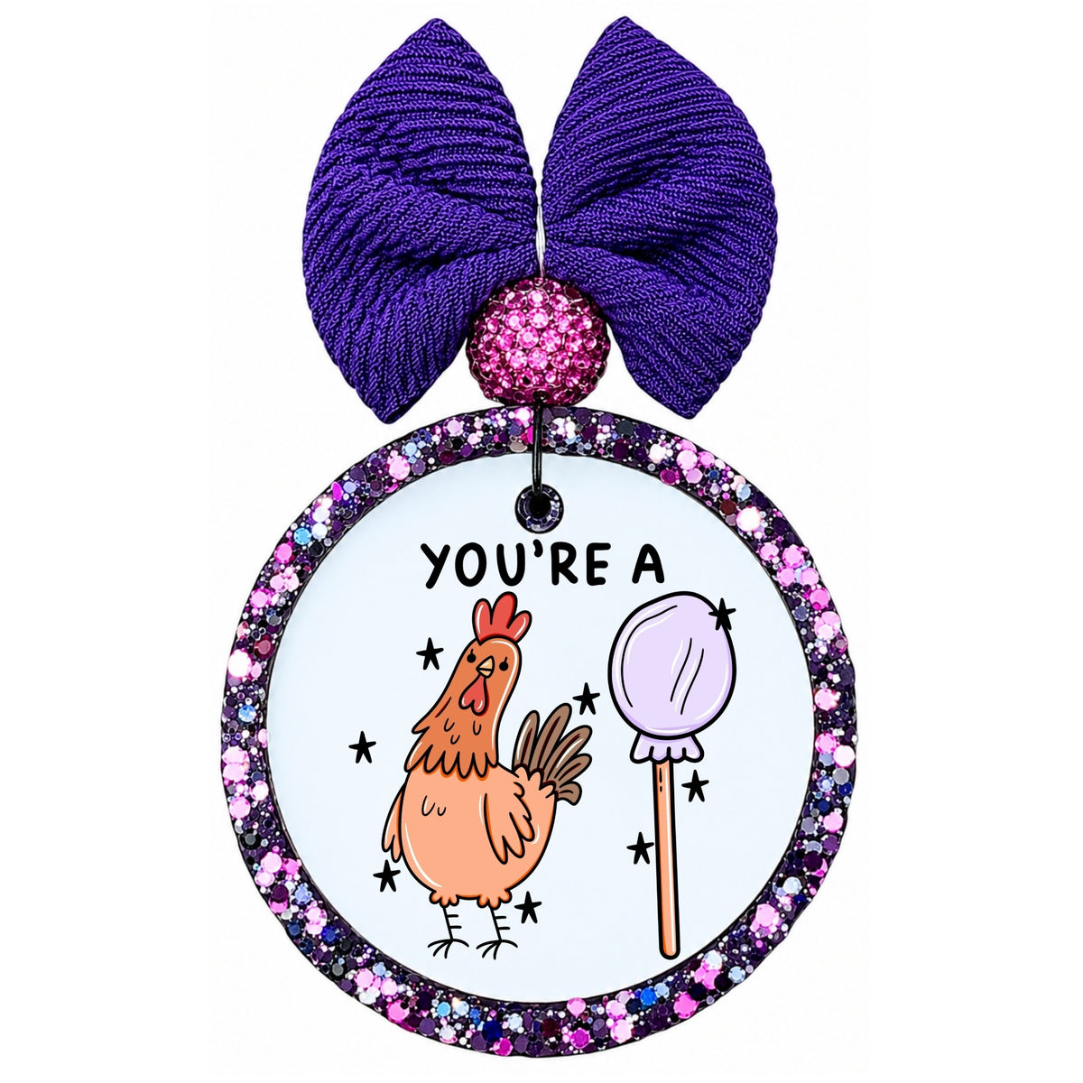 You're a chicken lollipop visual joke graphic with chicken and lollipop