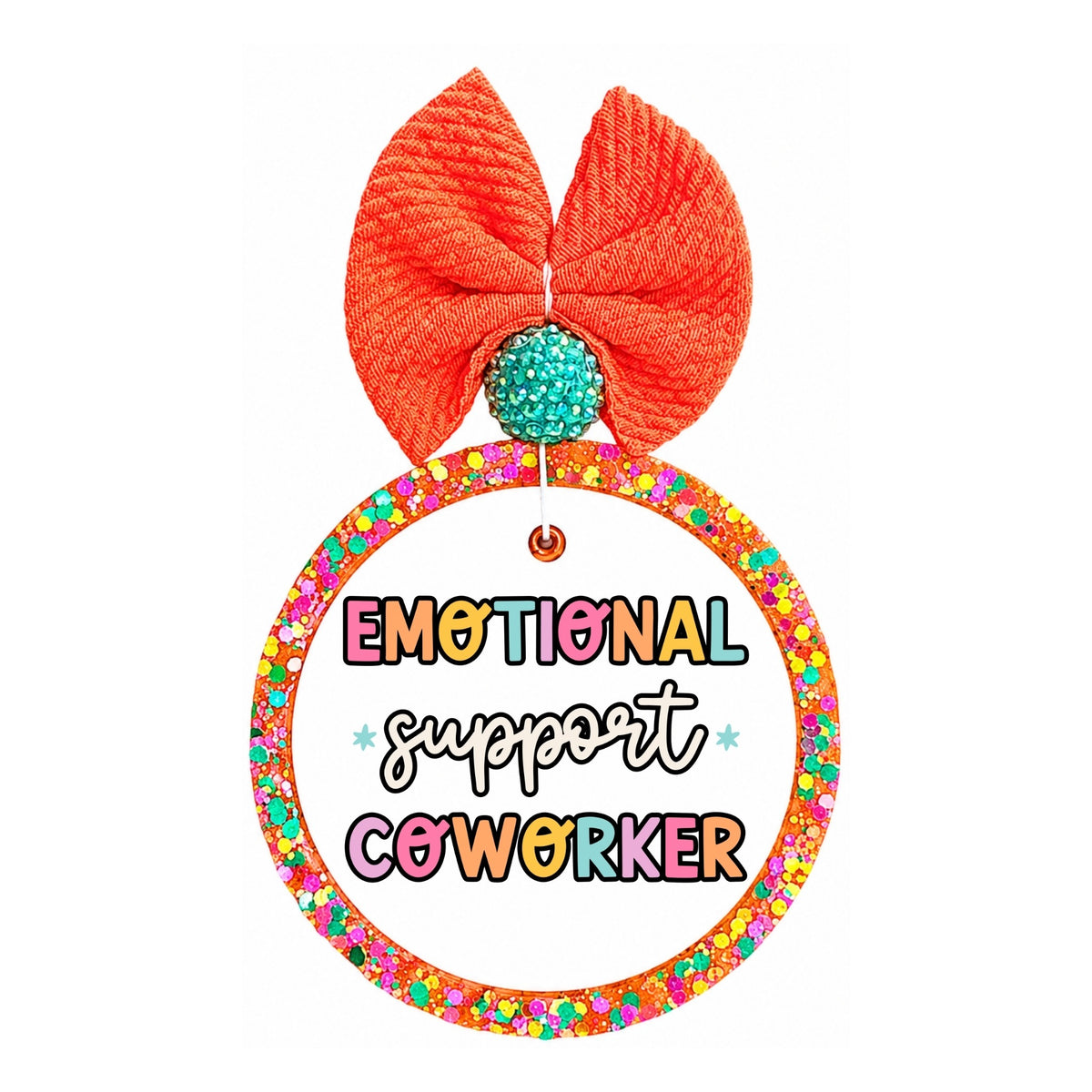 Emotional support coworker text in colorful lettering.