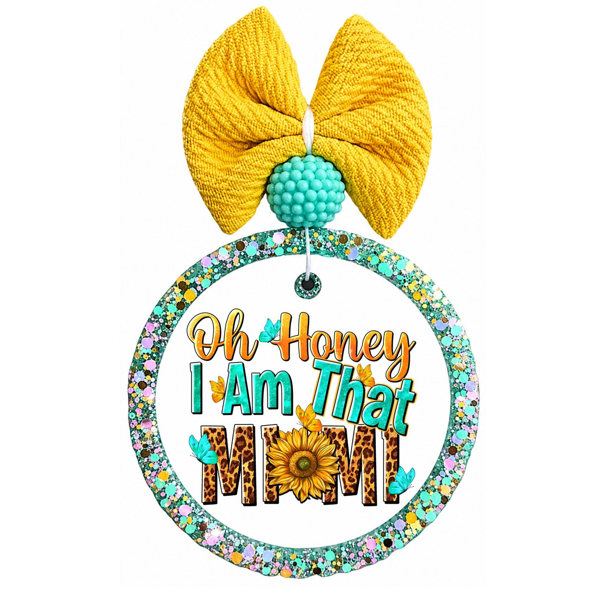 Oh honey I am that Mimi text with leopard print letters, sunflower, and butterflies.