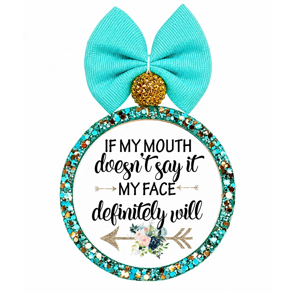 If my mouth doesn't say it my face definitely will text with floral arrow accent.