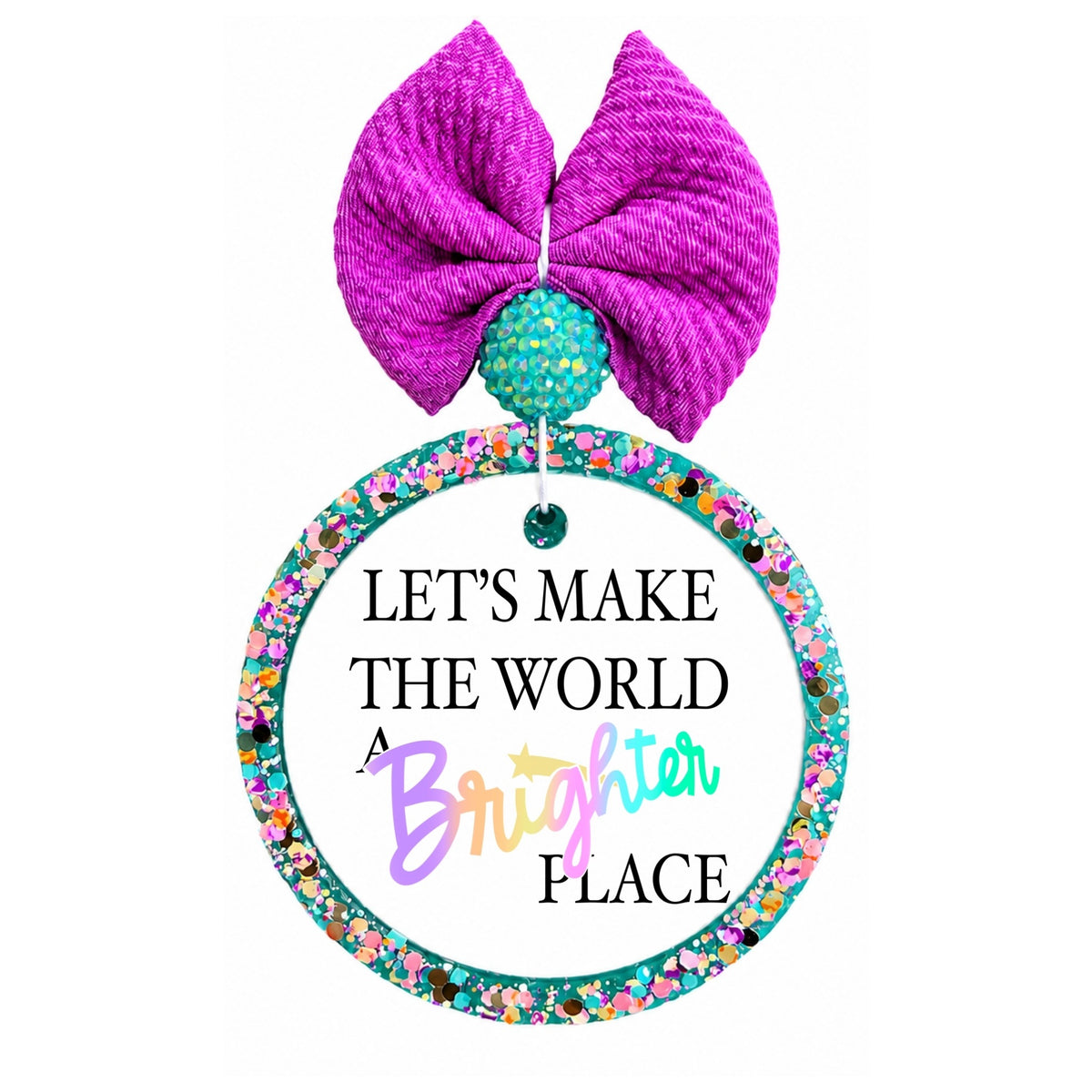 Let's make the world a brighter place text in pastel rainbow lettering.
