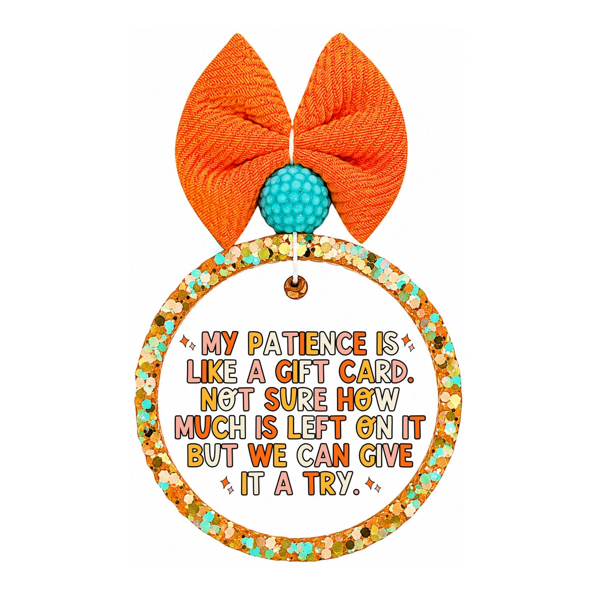 My patience is like a gift card, not sure how much is left on it but we can give it a try text.