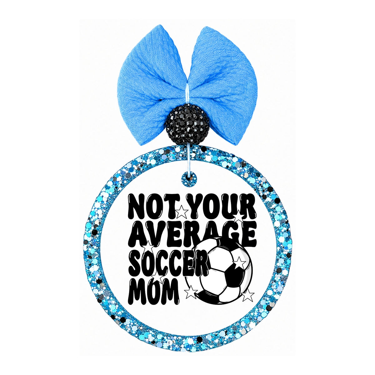Not your average soccer mom text with a soccer ball and stars.