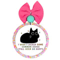 I wish I lacked some common sense, y'all seem so happy text with black cat and colorful stars.