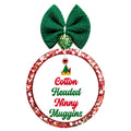Cotton Headed Ninny Muggins text in red and green with a small elf hat.