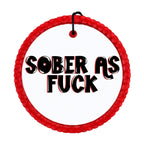 Sober As Fuck text in bold black lettering with red shadow accents.