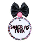 Sober As Fuck text in bold black lettering with pink shadow accents.