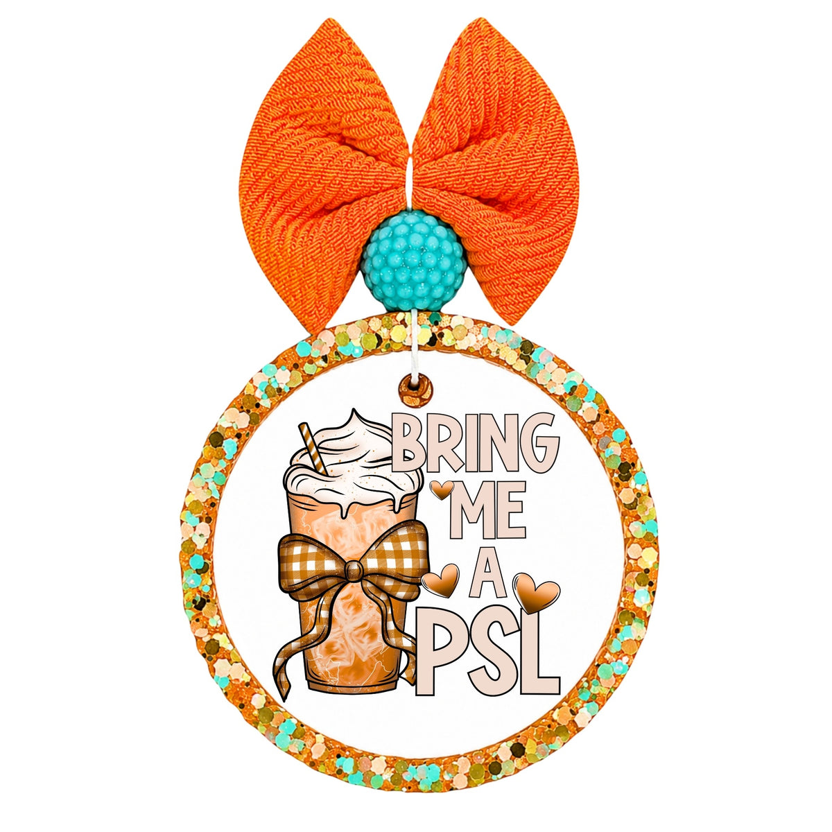 Bring Me a PSL text with a pumpkin spice latte, gingham bow, and orange hearts.