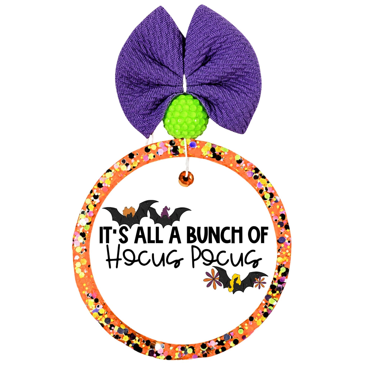 It's All a Bunch of Hocus Pocus text with bats and small witch silhouettes.