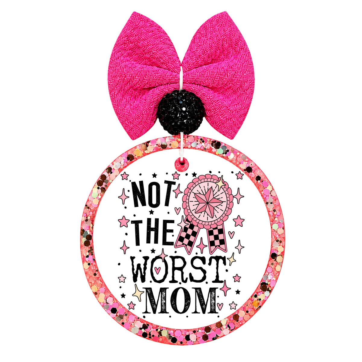 Pink and black award ribbon design reading Not the Worst Mom.