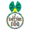 Leopard-print dog design with the words Life Is Better With a Dog.