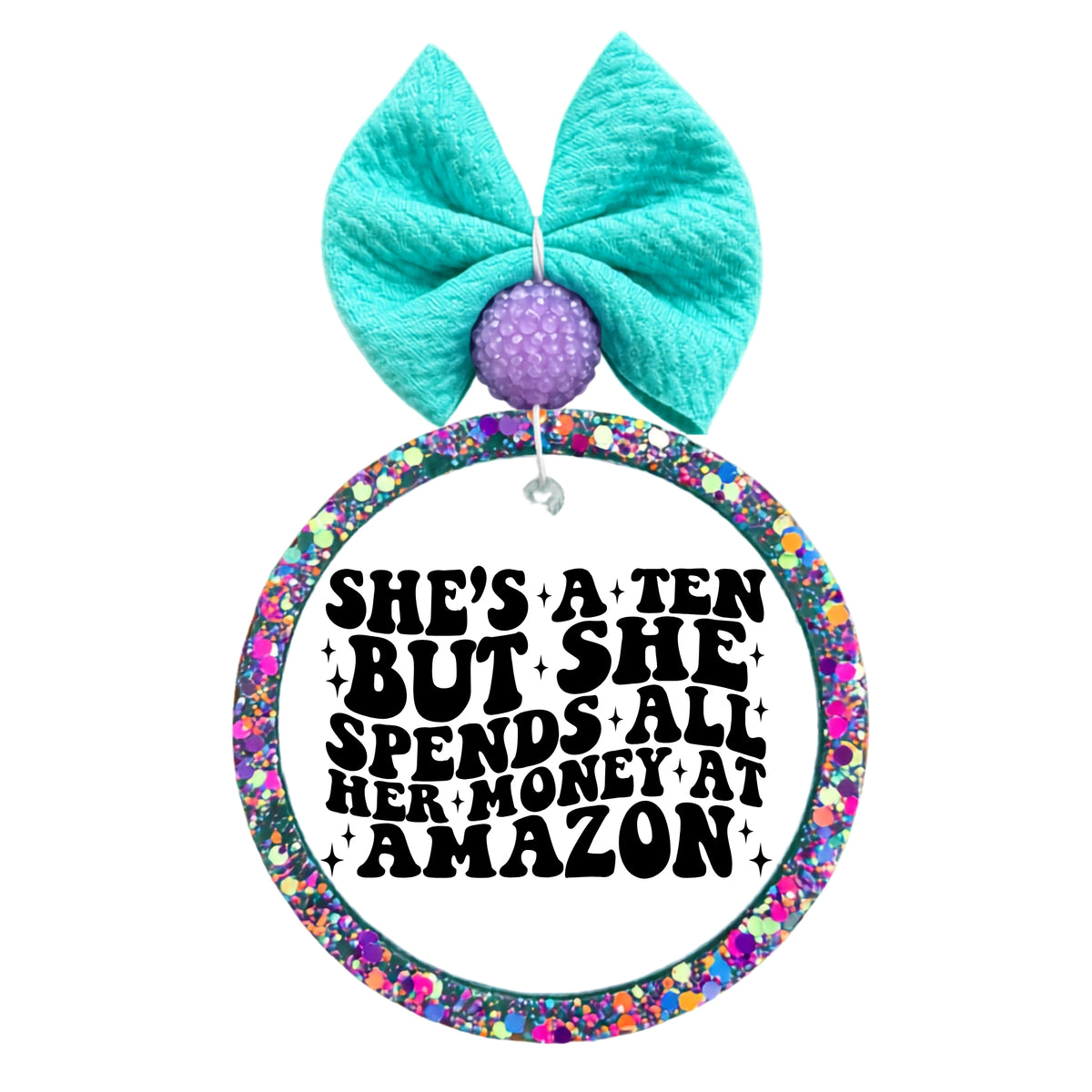 Retro text design that says She's a Ten but She Spends All Her Money at Amazon.