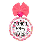 Floral design with the words Punch Today in the Face.