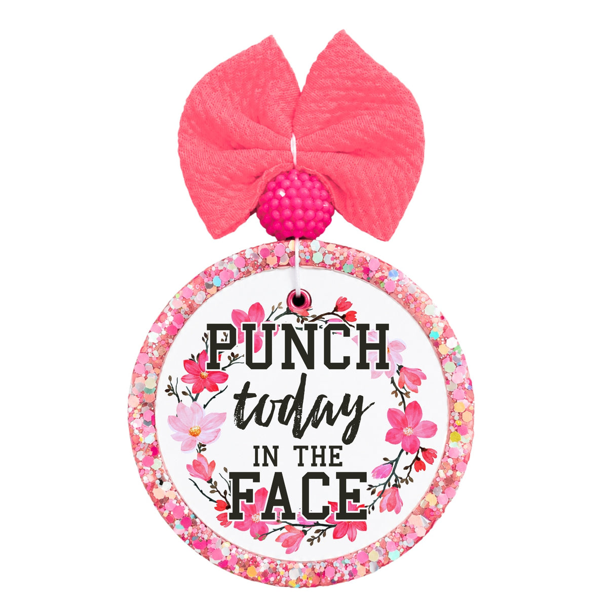 Floral design with the words Punch Today in the Face.