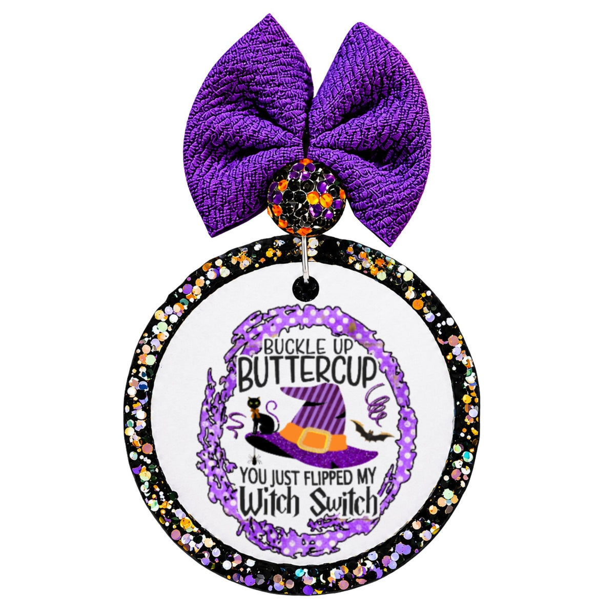 Buckle up buttercup, you just flipped my witch switch lettering with a purple witch hat, black cat, bat, and decorative purple frame.