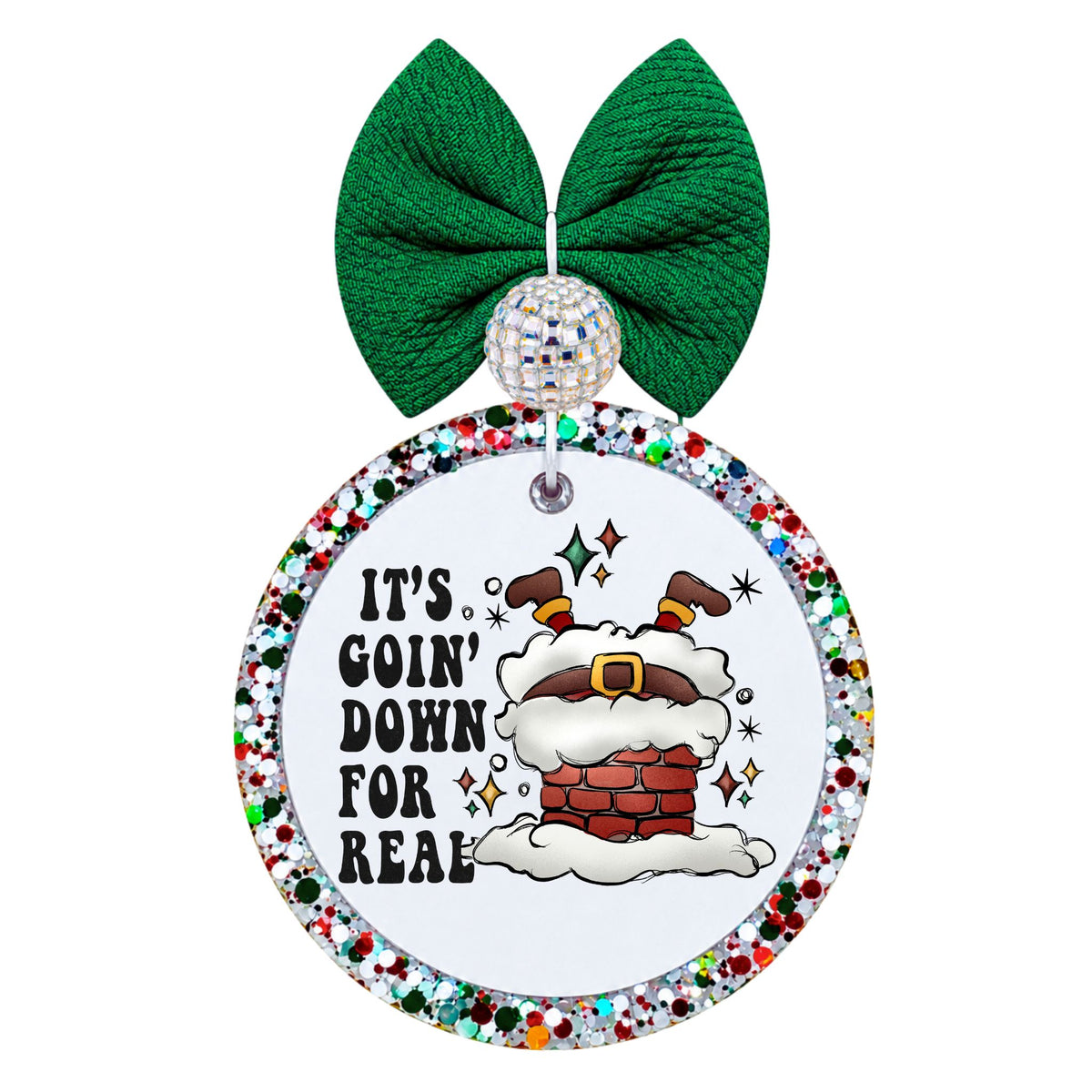 Santa upside down in a snowy brick chimney beside it’s goin’ down for real lettering.