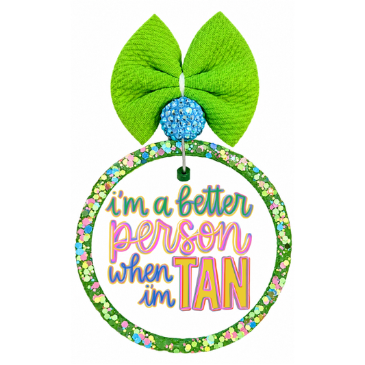I'm a Better Person When I'm Tan