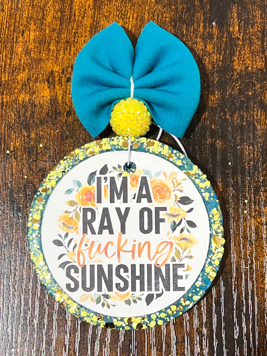 I'm A Ray Of F Sunshine