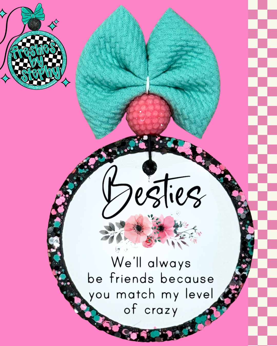 Besties Match My Level of Crazy Car Freshie – Best Friend Gift