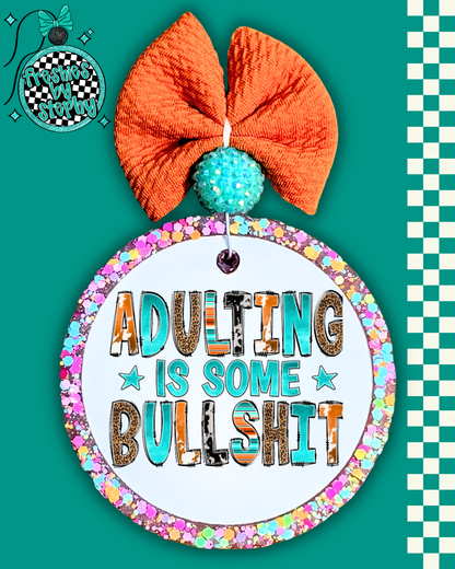 Adulting Is Some Bullshit Car Freshie (2 Options) – Funny Adult Life Car Air Freshener