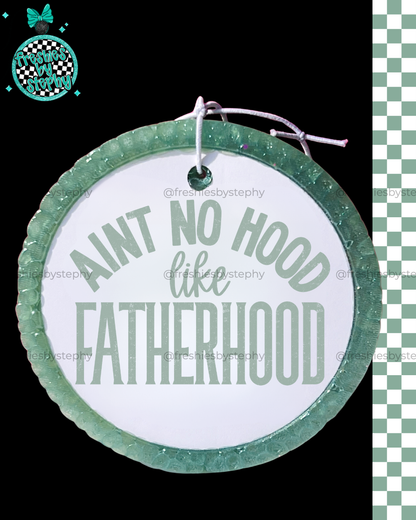 Ain’t No Hood Like Fatherhood Car Air Freshener | Funny Dad Gift Freshie