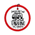 Graphic for "Sorry For What I Said When We Were Parking The Camper".