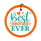 Graphic for "Best Brother Ever".