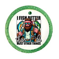 Graphic for "I Fish Better Than I Do Most Things".