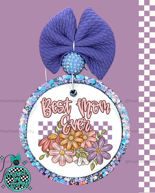 Best Mom Ever Car Air Freshener Gift | Cute Mom Freshie