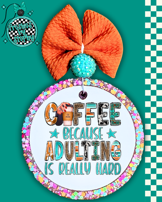 Coffee Because Adulting Is Really Hard Freshie Fundraiser