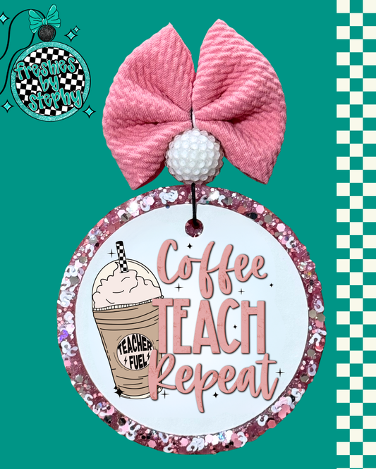 Coffee Teach Repeat Freshie | Funny Teacher Car Air Freshener