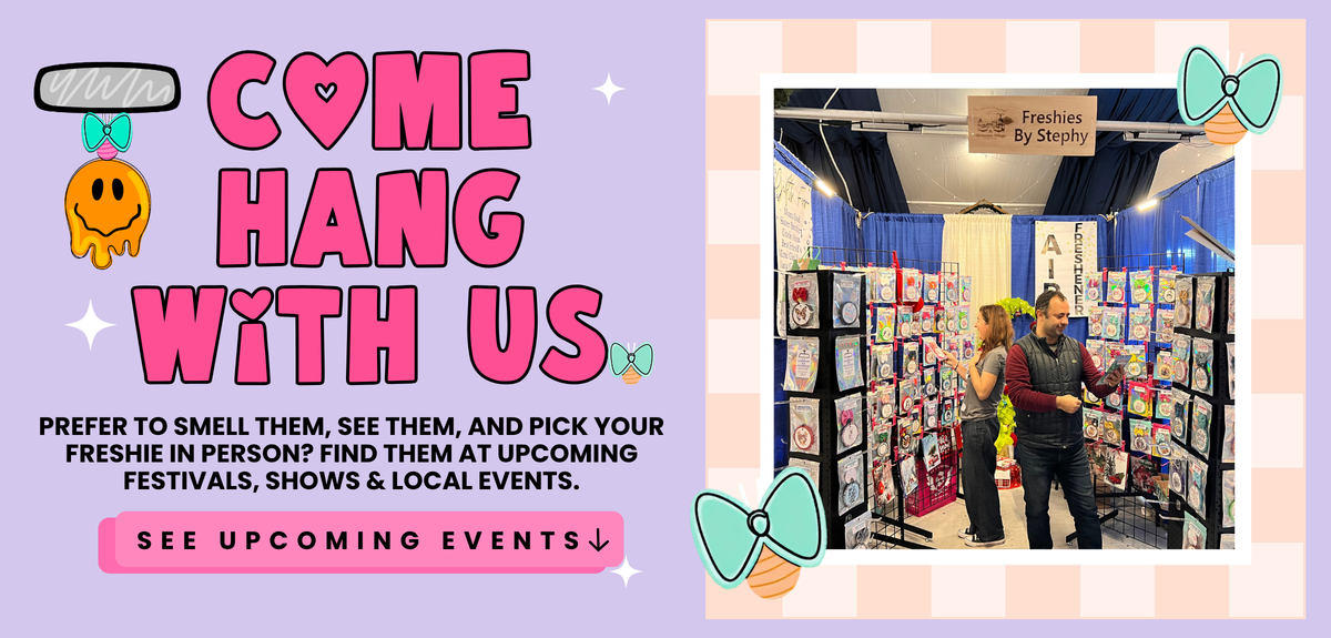 Freshies By Stephy upcoming events graphic featuring the Freshies vendor booth and inviting customers to smell, shop, and pick their Freshies in person.