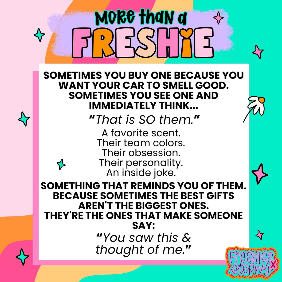 More Than a Freshie graphic showing how personalized car freshies make thoughtful gifts connected to someone's favorite scent, team colors, personality, or inside jokes.