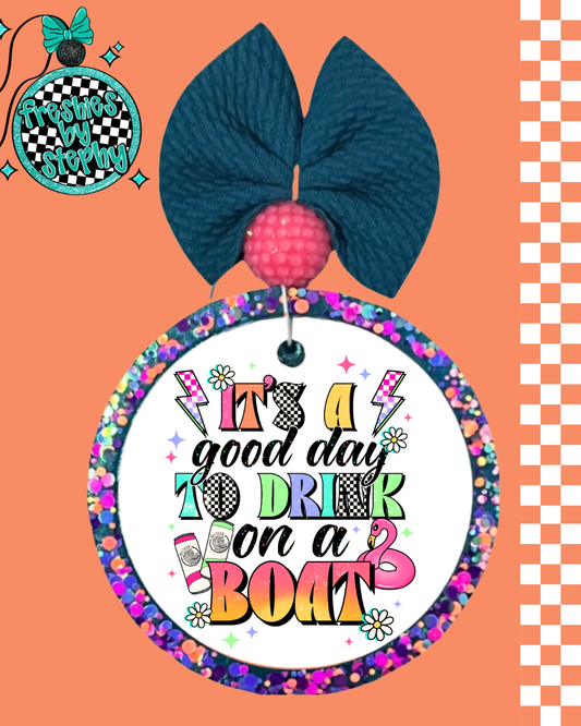 It’s A Good Day To Drink On A Boat Freshie – Summertime Car Air Freshener